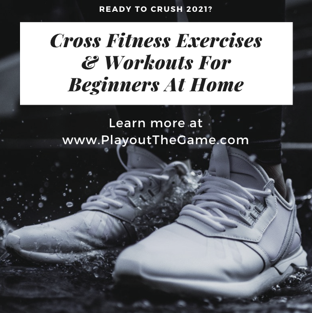 Cross Fitness Exercises & Workouts for Beginners at Home